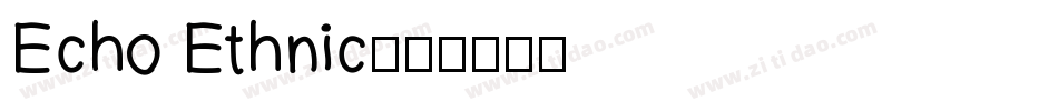 Echo Ethnic字体转换